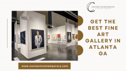 Get the Best Fine Art Gallery in Atlanta GA