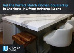 Get the Perfect Match Kitchen Countertop in Charlotte, NC from Universal Stone
