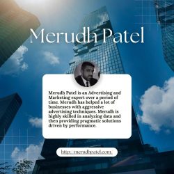Merudh Patel is an Advertising and Marketing expert
