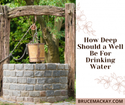 How Deep Should a Water Well Be?