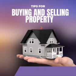 Tips on Buying and Selling Property