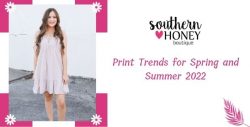 Beautiful Spring and Summer 2022 Print Outfits Trends to Try – Southern Honey Boutique