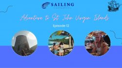 Adventure to St John Virgin Islands || Monumentous Event || Sailing Cerebral || Episode 12