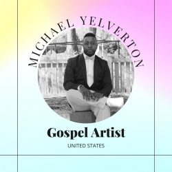 Michael A. Yelverton Jr, is one of the best talents in the music industry