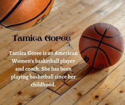 Tamica Goree is an American Women’s basketball player