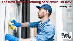 Efficient and Affordable Short-Term Rental Cleaning in Tel Aviv