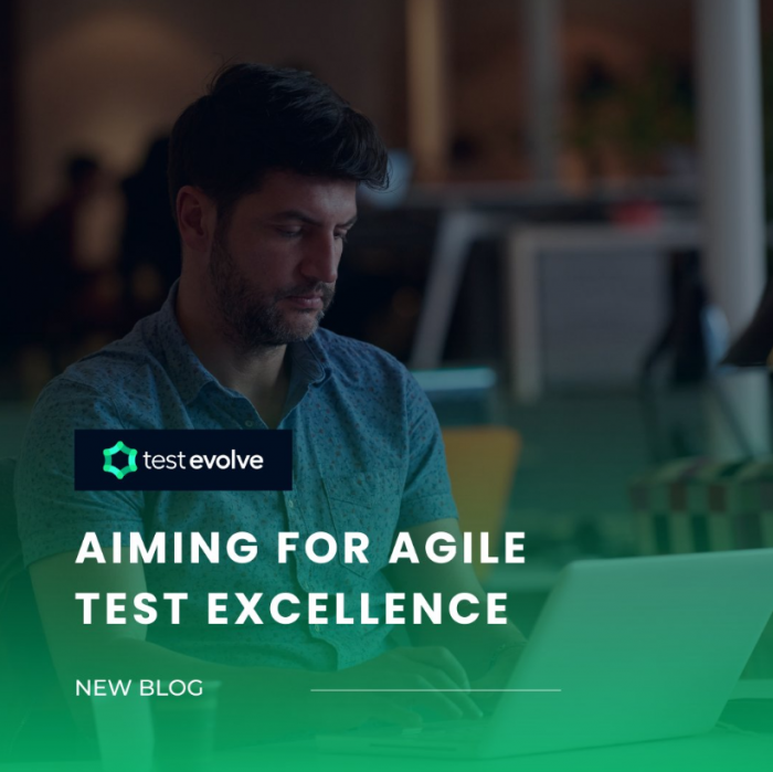 Aiming for Agile Test Excellence