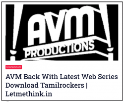 AVM Back With Web Series Download Tamilrockers