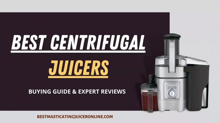 Best Centrifugal Juicers