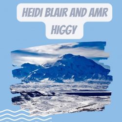 Heidi Blair And Amr Higgy’s Favourite Adventure Destination-Alaska