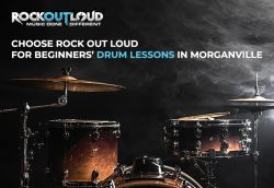 Choose Rock Out Loud For Beginners’ Drum Lessons in Morganville