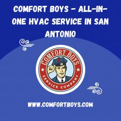 Comfort Boys – All-In-One HVAC Service in San Antonio
