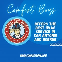 Comfort Boys offers the best HVAC service in San Antonio and Boerne