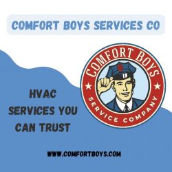 Comfort Boys Services Co — HVAC Services You Can Trust