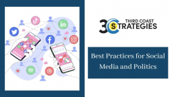 Best Practices in Social Media and Politics – 3rd Coast Strategies