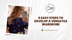 How to Develop a Versatile Wardrobe Style in 6 Easy Steps – Heels N Spurs