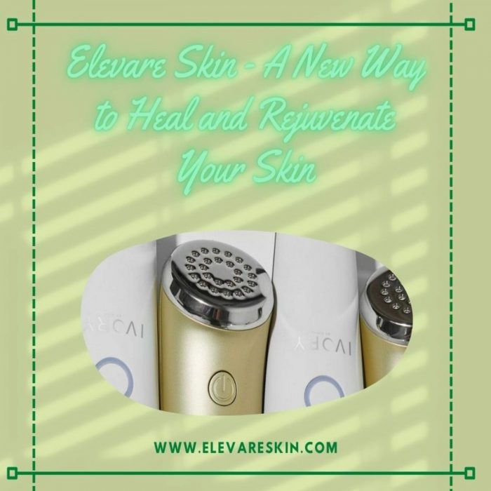 Elevare Skin- A New Way to Heal and Rejuvenate Your Skin