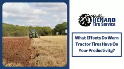 How Worn Tractor Tires Can Cut Your Tractor’s Productivity – Bobby Henard Tire Service