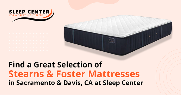 Find a Great Selection of Stearns & Foster Mattresses in Sacramento & Davis, CA at Sleep ...