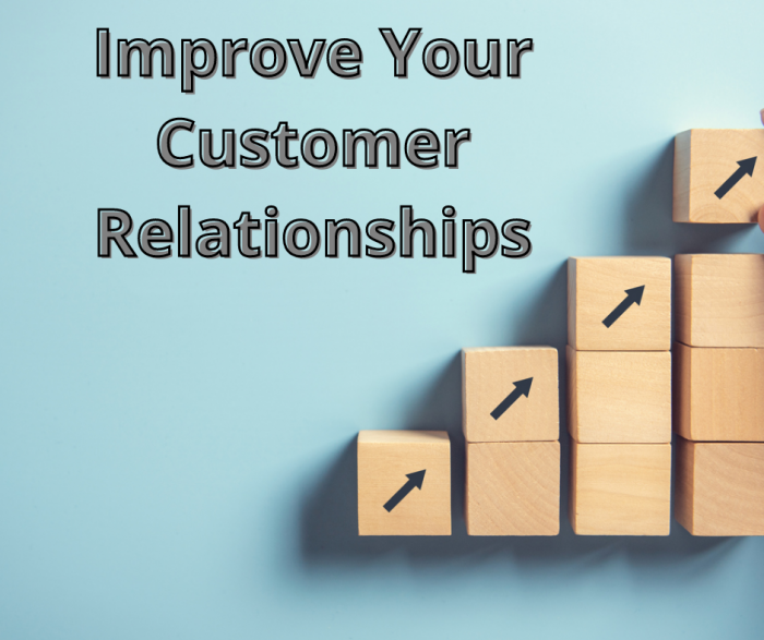 Improve Customer Relationships