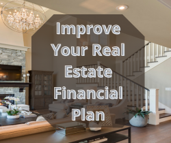 Improve Your Real Estate Financial Plan