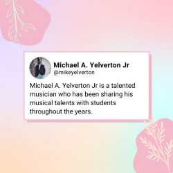 Michael A. Yelverton Jr is a talented musician