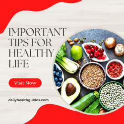 Important Tips For Healthy Life
