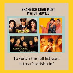List of Shahrukh khan must watch movies