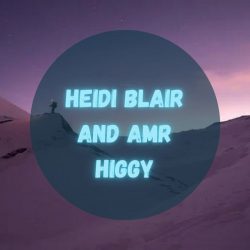 Heidi Blair And Amr Higgy – Don’t be afraid to try new things