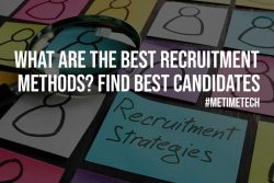 What are the Best Recruitment Methods? Find Best Candidates