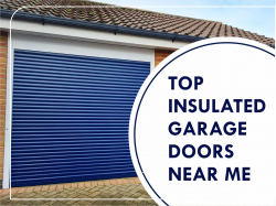 Best Insulated Garage Doors in London