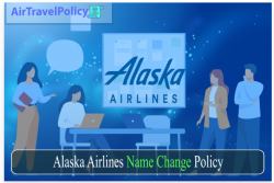 Alaska Airlines Name Change My Policy