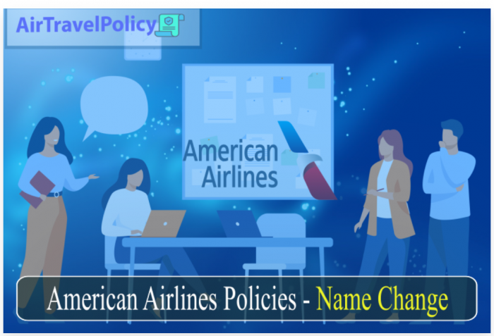 American Airlines Name ChangeMy Policy