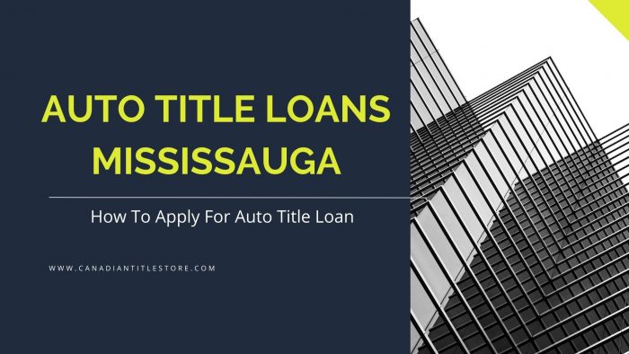 Auto Title Loans Mississauga | 1-844-512-5840 | Canadian Title Store