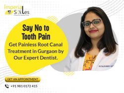 Get Painless Root Canal Treatment in Gurgaon at Imperial Smiles