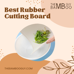 Best Rubber Cutting Board | The Bamboo Guy