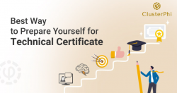 best way to prepare yourself for technical certificate – clusterphi
