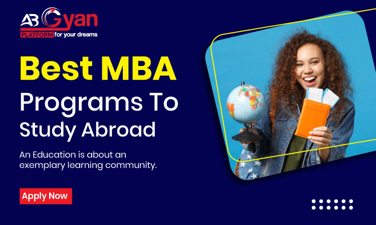 6 Best MBA Programs You Can Study Abroad