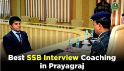 Know about Best ssb Coaching In Prayagraj