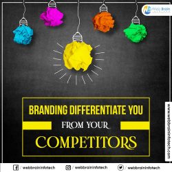 Branding Differentiate you from your Competitors