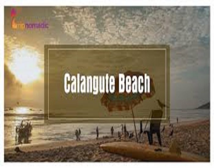 Know Information Related To Visiting Calangute Beach- Travel Guide