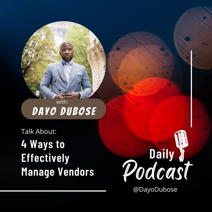 Dayo Dubose Shares 4 Ways to Effectively Manage Vendors