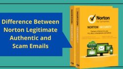 Difference Between Norton Legitimate Authentic and Scam Emails
