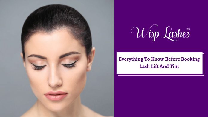 Everything To Know Before Booking Lash Lift And Tint – Wisp Lash Lounge