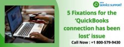 5 Best ways for the ‘QuickBooks connection has been lost’ issue