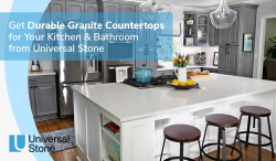 Get Durable Granite Countertops for Your Kitchen & Bathroom from Universal Stone