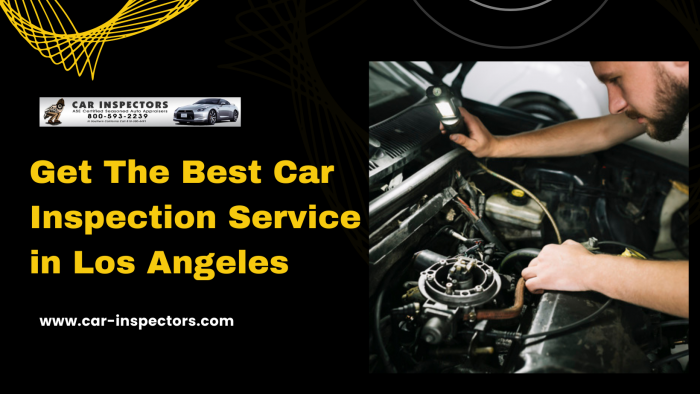 Get The Best Car Inspection Service in Los Angeles