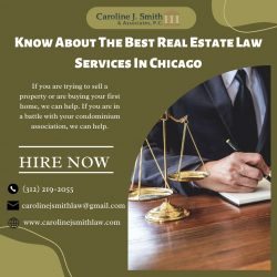 Know About The Best Real Estate Law Services In Chicago
