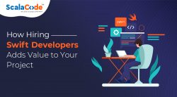 How Hiring Swift Developers Adds Value to Your Project