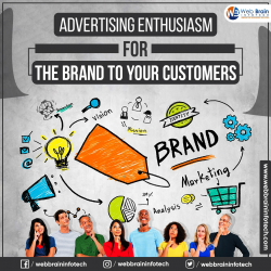 Advertising Enthusiasm For The Brand To Your Customers